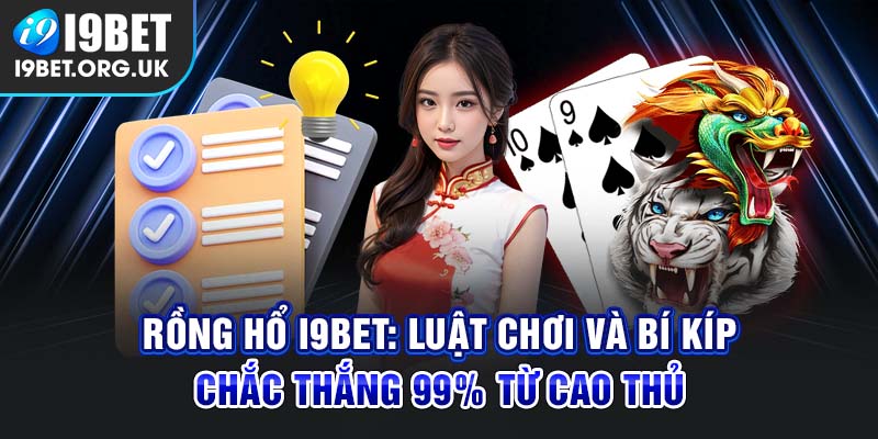 rong-ho-i9bet-luat-choi-va-bi-kip-chac-thang-99_-tu-cao-thu